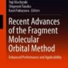 Recent Advances of the Fragment Molecular Orbital Method Enhanced Performance and Applicability 2021 Original pdf