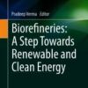 Biorefineries: A Step Towards Renewable and Clean Energy 2020 Original pdf