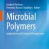 Microbial Polymers Applications and Ecological Perspectives 2021 Original pdf