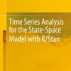 Time Series Analysis for the State-Space Model with R/Stan 2021 Original pdf