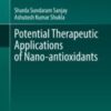 Potential Therapeutic Applications of Nano-antioxidants 2021 Original pdf Potential Therapeutic Applications of Nano-antioxidants 2021 Original pdf