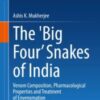 The ‘Big Four’ Snakes of India Venom Composition, Pharmacological Properties and Treatment of Envenomation 2020 ORIGINAL PDF
