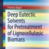 Deep Eutectic Solvents for Pretreatment of Lignocellulosic Biomass 2021 Original pdf
