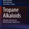Tropane Alkaloids Pathways, Potential and Biotechnological Applications 2021 Original pdf