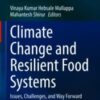 Climate Change and Resilient Food Systems Issues, Challenges, and Way Forward 2021 Original pdf