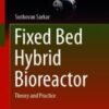 Fixed Bed Hybrid Bioreactor Theory and Practice 2021 Original pdf