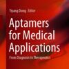 Aptamers for Medical Applications From Diagnosis to Therapeutics 2021 Original pdf