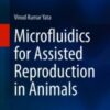 Microfluidics for Assisted Reproduction in Animals 2021 Original pdf