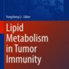 Lipid Metabolism in Tumor Immunity 2021 ORIGINAL PDF