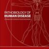 Pathobiology of Human Disease : A Dynamic Encyclopedia of Disease Mechanisms (PDF) 2014