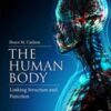 The Human Body: Linking Structure and Function Original PDF The Human Body: Linking Structure and Function Original PDF