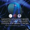 Nanotechnology-Based Targeted Drug Delivery Systems for Brain Tumors