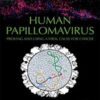 Human Papillomavirus: Proving and Using a Viral Cause for Cancer (Original PDF) Human Papillomavirus: Proving and Using a Viral Cause for Cancer (Original PDF)