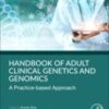 Handbook of Clinical Adult Genetics and Genomics 1st Edition original pdf Handbook of Clinical Adult Genetics and Genomics 1st Edition original pdf