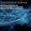 Molecular Biology of Neurodegenerative Diseases: Visions for the Future (Volume 168) (Progress in Molecular Biology and Translational Science, Volume 168) (Original PDF)