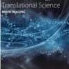 Brain Imaging (Volume 165) (Progress in Molecular Biology and Translational Science, Volume 165) (Original PDF)