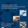 Food, Medical, and Environmental Applications of Polysaccharides (Original PDF)