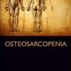 Osteosarcopenia: Understanding Bone, Muscle, and Fat Interactions 2022 Original PDF