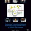 Reciprocal Translation Between Pathophysiology and Practice in Health and Disease (Original PDF) Reciprocal Translation Between Pathophysiology and Practice in Health and Disease (Original PDF)
