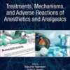 Treatments, Mechanisms, and Adverse Reactions of Anesthetics and Analgesics 1st Edition 2021 Original pdf