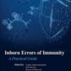 Inborn Errors of Immunity: A Practical Guide (Original PDF)