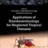 Applications of Nanobiotechnology for Neglected Tropical Diseases (Original PDF) Applications of Nanobiotechnology for Neglected Tropical Diseases (Original PDF)
