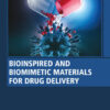 Bioinspired and Biomimetic Materials for Drug Delivery (Original PDF)