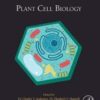 Plant Cell Biology (Volume 160) (Methods in Cell Biology (Volume 160)) (Original PDF)