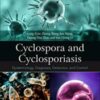 Cyclospora and Cyclosporiasis: Epidemiology, Diagnosis, Detection, and Control (Original PDF)