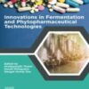Innovations in Fermentation and Phytopharmaceutical Technologies 2022 Original PDF