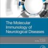 The Molecular Immunology of Neurological Diseases (Original PDF) The Molecular Immunology of Neurological Diseases (Original PDF)