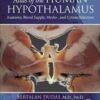 Atlas of the Human Hypothalamus: Anatomy, Blood Supply, Myelo-, and Cytoarchitecture (Original PDF)