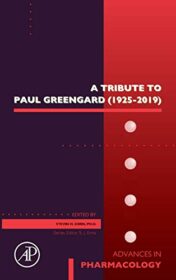 A Tribute to Paul Greengard (1925-2019) (Volume 90) (Original PDF)