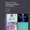 Mayo Clinic Infectious Disease Case Review: With Board-Style Questions and Answers (Original PDF from Publisher)