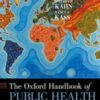 The Oxford Handbook of Public Health Ethics (Oxford Handbooks) (Original PDF)