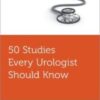 50 Studies Every Urologist Should Know (Original PDF)