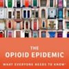 The Opioid Epidemic: What Everyone Needs to Know (PDF)