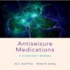 Antiseizure Medications: A Clinician’s Manual , 3rd Edition 2022 Original PDF