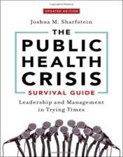 The Public Health Crisis Survival Guide: Leadership and Management in Trying Times, Updated Edition 2022 Original PDF