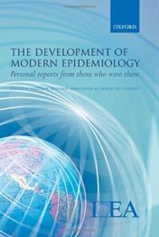 The Development of Modern Epidemiology: Personal Stories from Those Who Were There (Original PDF)