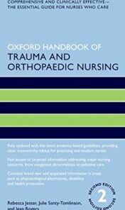 Oxford Handbook of Trauma and Orthopaedic Nursing, 2nd edition (Oxford Handbooks in Nursing) (Original PDF)
