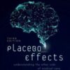 Placebo Effects: Understanding the mechanisms in health and disease, 3rd Edition (Original PDF)