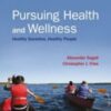 Pursuing Health and Wellness: Healthy Societies, Healthy People 2011 High Quality Image PDF Pursuing Health and Wellness: Healthy Societies, Healthy People 2011 High Quality Image PDF