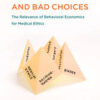 Good Ethics and Bad Choices (Original PDF)