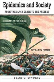 Epidemics and Society: From the Black Death to the Present (The Open Yale Courses Series) (Original PDF)