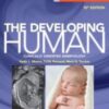 The Developing Human: Clinically Oriented Embryology, 10th Edition The Developing Human: Clinically Oriented Embryology, 10th Edition