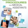 Clinical Procedures for Medical Assistants,10th Edition 2017 Original PDF