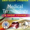 Medical Terminology: A Short Course, 8th Edition Original pdf