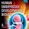 Human Embryology and Developmental Biology, 6th Ed True PDF + ToC + Index 