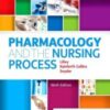 Pharmacology and the Nursing Process, 9th Edition (Original PDF)